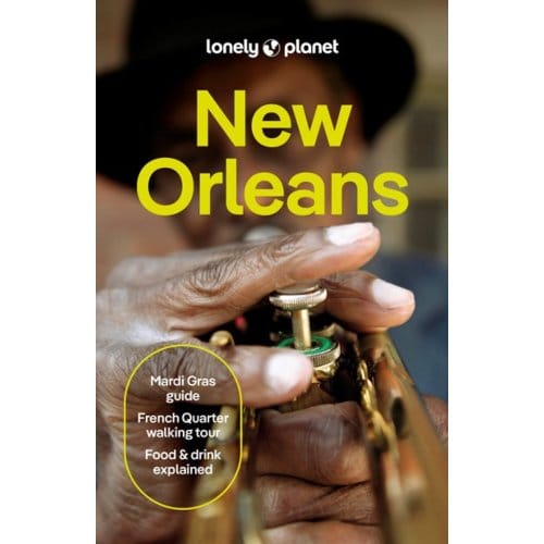 Lonely Planet New Orleans - Lonely Planet Country Guide