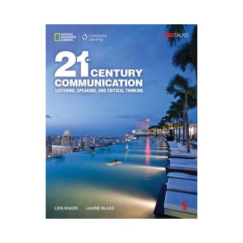 21st Century Communication 1: Listening, Speaking And Critical Thinking - Lida Baker