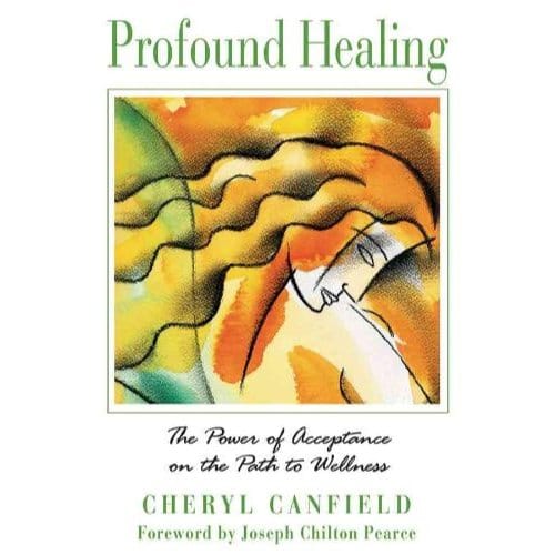 Profound Healing - Canfield, Cheryl