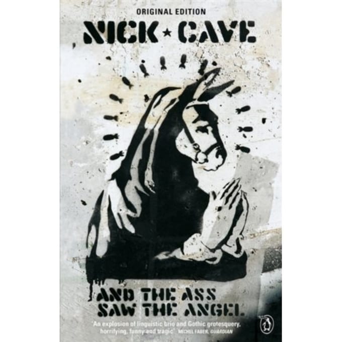And The Ass Saw The Angel - Nick Cave
