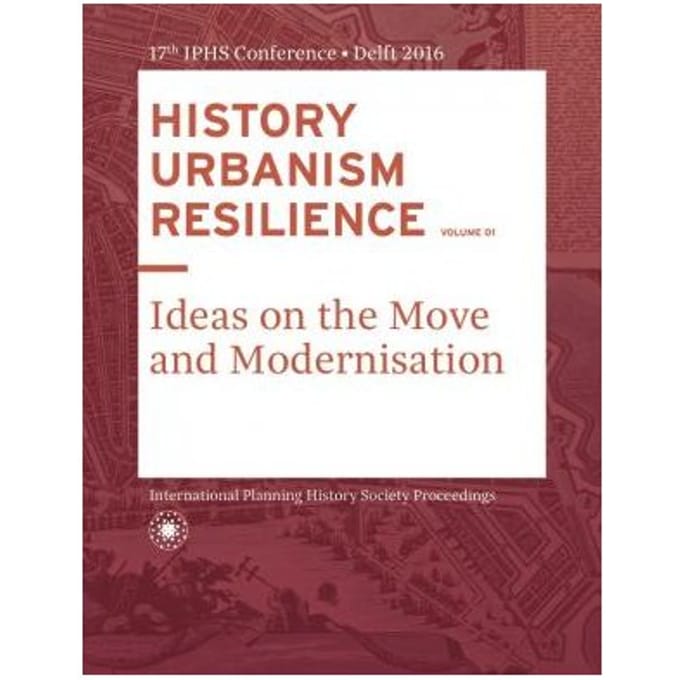 History Urbanism Resilience Volume 01 / Volume 1 - Carola Hein