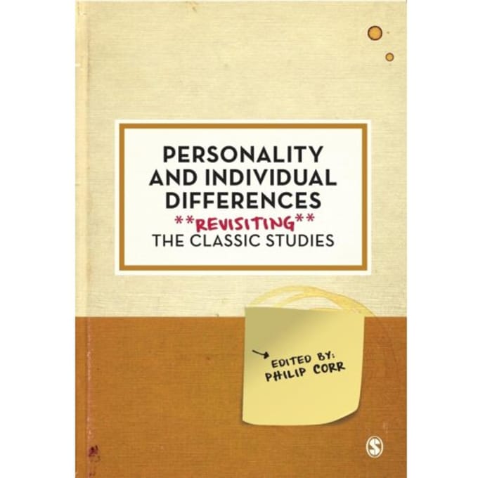 Personality And Individual Differences: Revisiting The Classic Studies - Corr