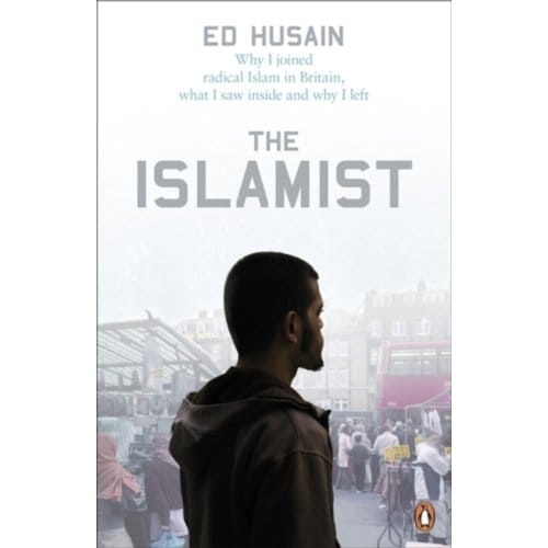 The Islamist - Ed Husain