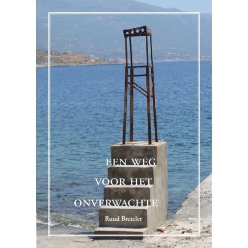 Een Weg Voor Het Onverwachte - Ruud Breteler