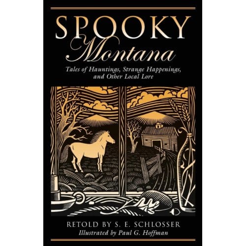 Spooky Montana - S. E. Schlosser