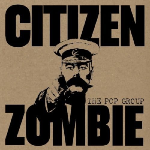 Citizen Zombie - Pop Group