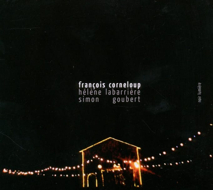 François Corneloup, Hélène Labarrière, Simon Goubert - Noir Lumière (CD)