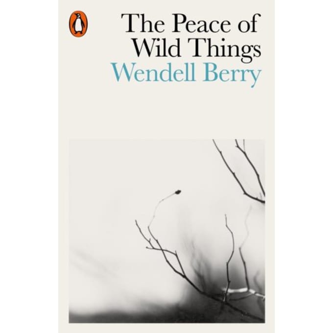 De Vrede van Wilde Dingen door Wendell Berry Paperback Boek 9780141987125