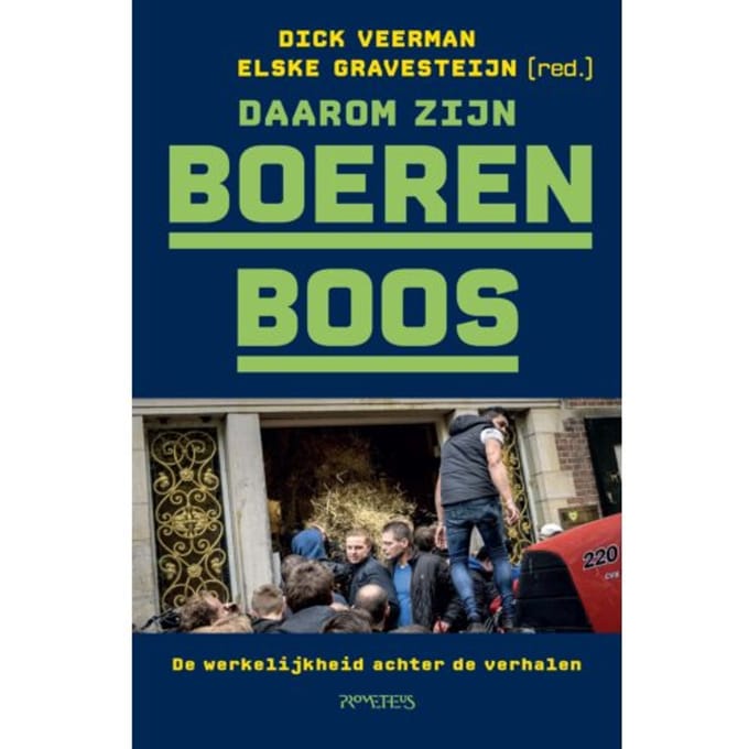 Daarom Zijn Boeren Boos - Dick Veerman