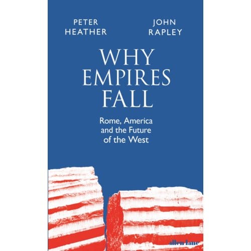 Why Empires Fall - John Rapley