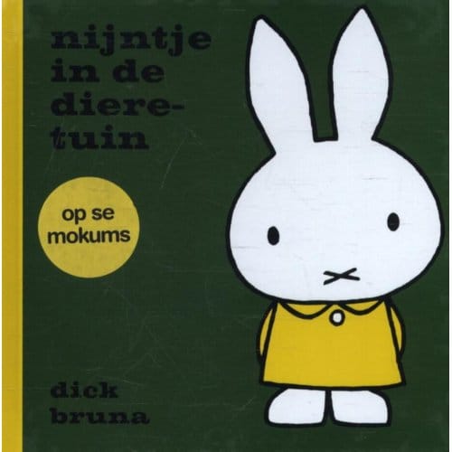 Nijntje In De Dieretuin Op Se Mokums - Dick Bruna