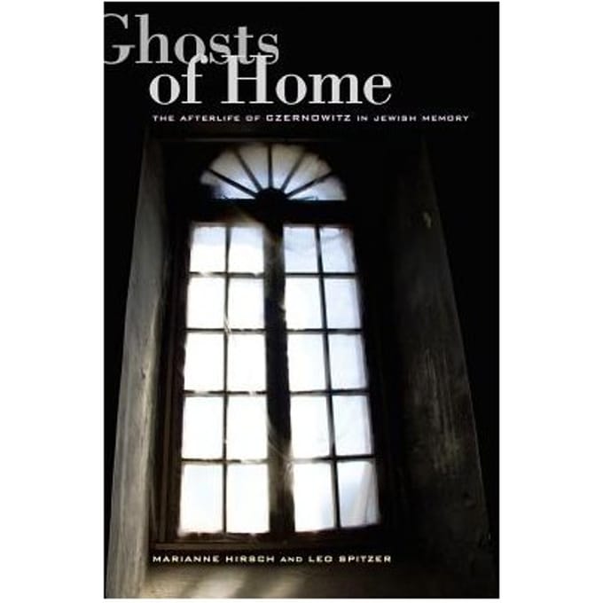 Ghosts Of Home - Marianne Hirsch