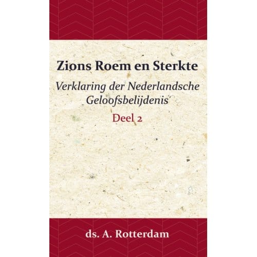 Zions Roem En Sterkte - / 2 - A. Rotterdam