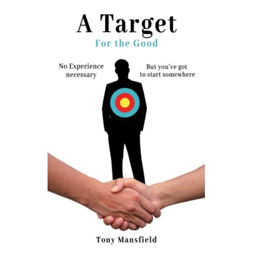 A Target For The Good - Mansfield, Tony