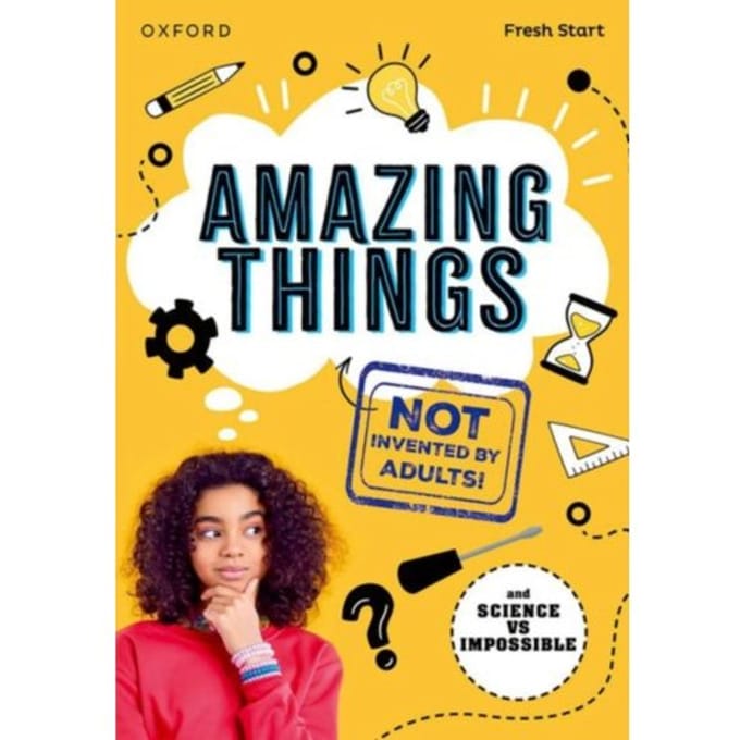 Read Write Inc. Fresh Start Readers: Book 17: Amazing Things (Not Invented By Adults!) & Science - Isabel Thomas