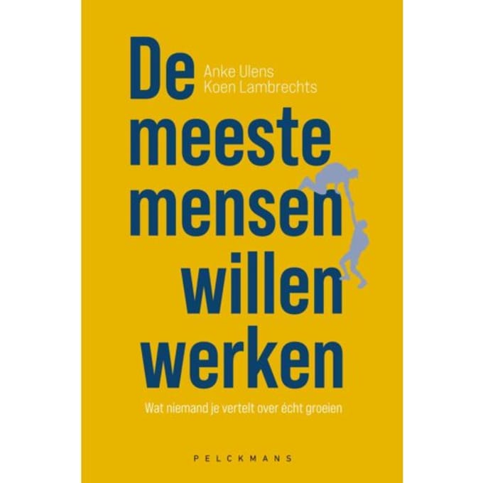 De Meeste Mensen Willen Werken - Anke Ulens