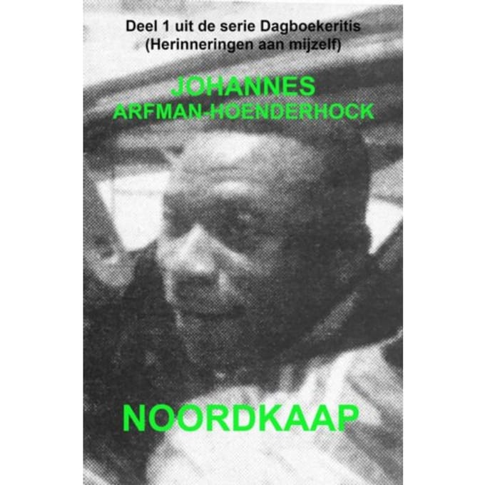 Noordkaap - Johannes Arfman-Hoenderhock