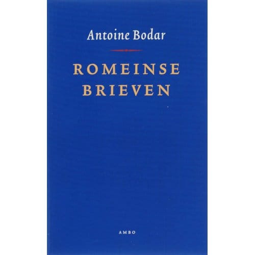 Romeinse Brieven - Antoine Bodar