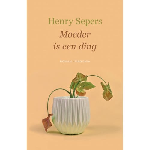 Moeder Is Een Ding - Henry Sepers