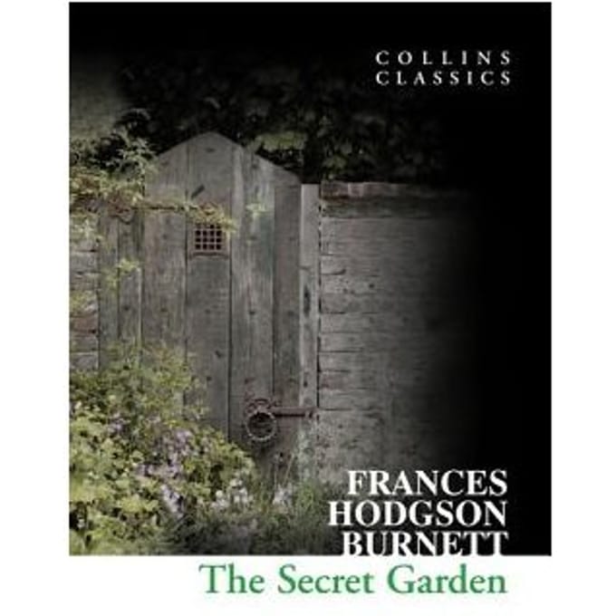 The Secret Garden - Collins Classics - Frances Hodgson Burnett