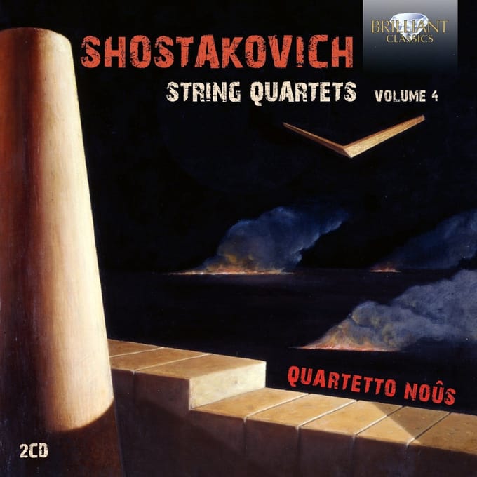 Quartetto Noûs - Shostakovich: String Quartets, Volume 4 (2 CD)