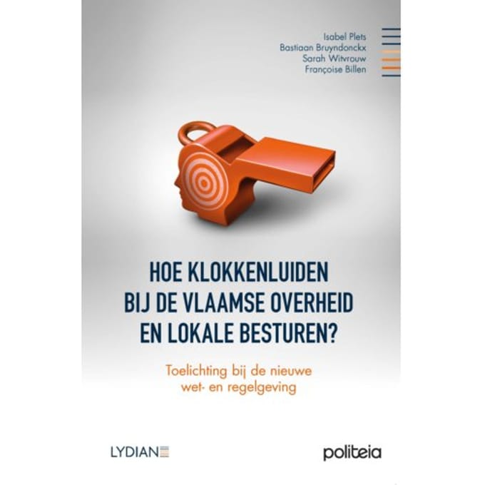 Hoe Klokkenluiden Bij De Vlaamse Overheid En Lokale Besturen - Isabel Plets