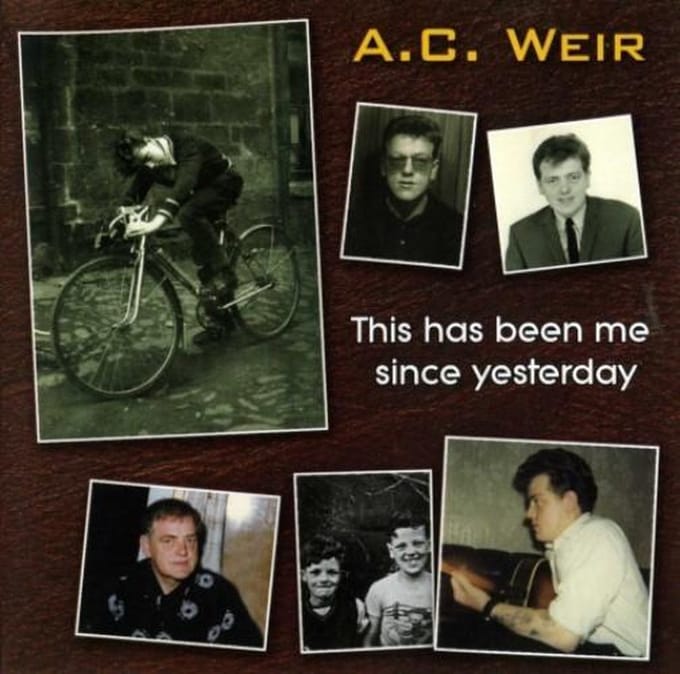 A.C. Weir - This Has Been Me Since Yesterday (CD)