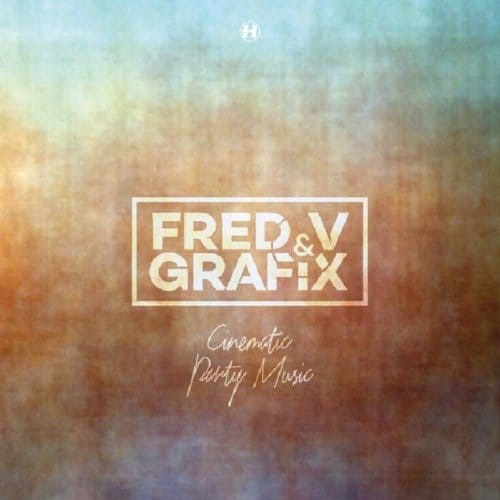 Cinematic Party Music - Fred V & Grafix