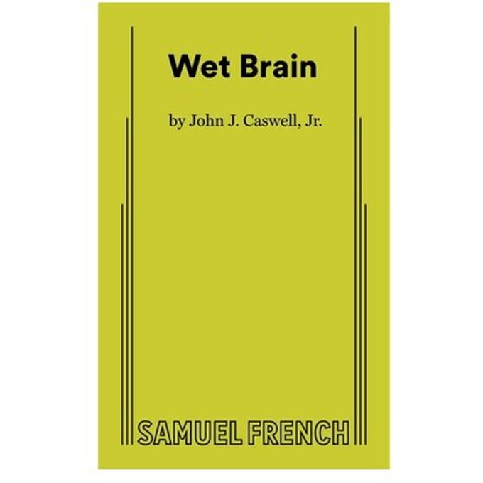 Wet Brain - John J. Caswell