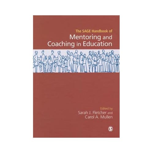 Sage Handbook Of Mentoring And Coaching In Education - Sarah Judith Fletcher