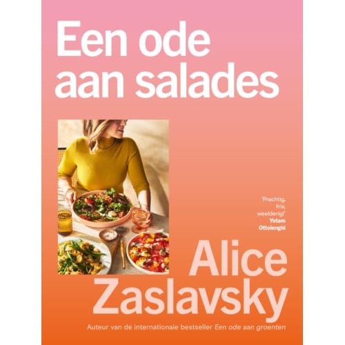 Een Ode Aan Salades - Alice Zaslavsky