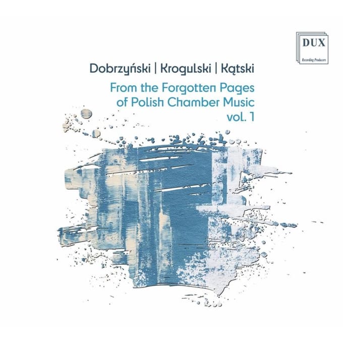 From the Forgotten Pages of Polish Chamber Music