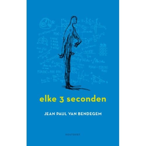 Elke Drie Seconden - Jean Paul Van Bendegem