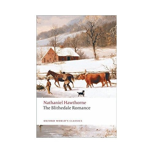 The Blithedale Romance - Nathaniel Hawthorne