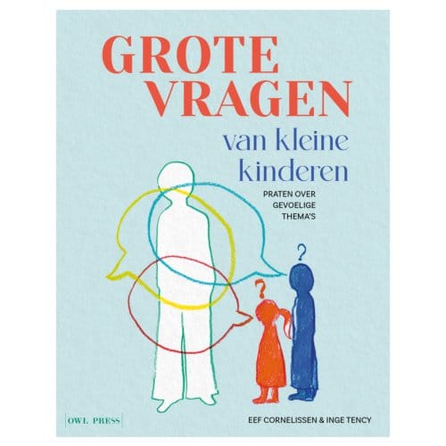 Grote Vragen Van Kleine Kinderen - Eef Cornelissen