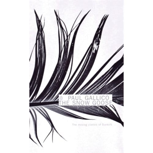 The Snow Goose And The Small Miracle - Penguin Essentials - Paul Gallico