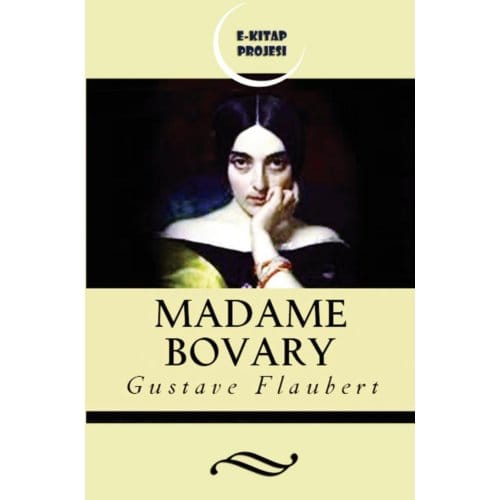 Madame Bovary - Gustave Flaubert