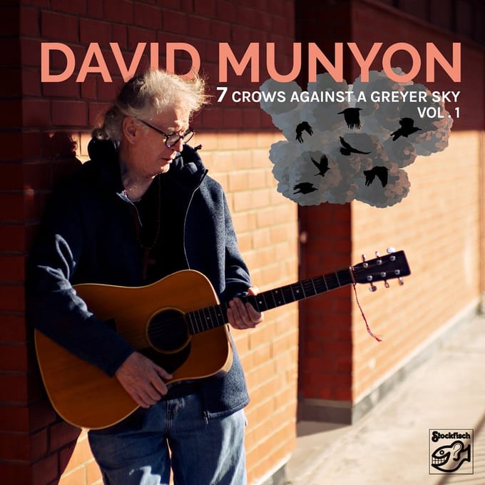 David Munyon - 7 Crows Against A Greyer Sky Vol. 1 (CD)