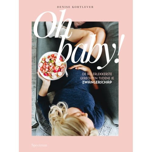 Oh Baby! - Denise Kortlever