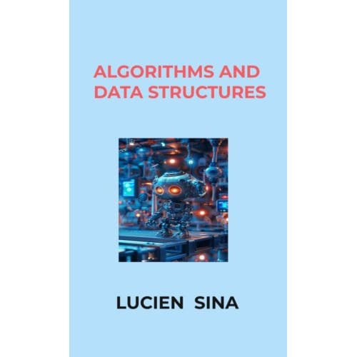 Algorithms And Data Structures - Lucien Sina