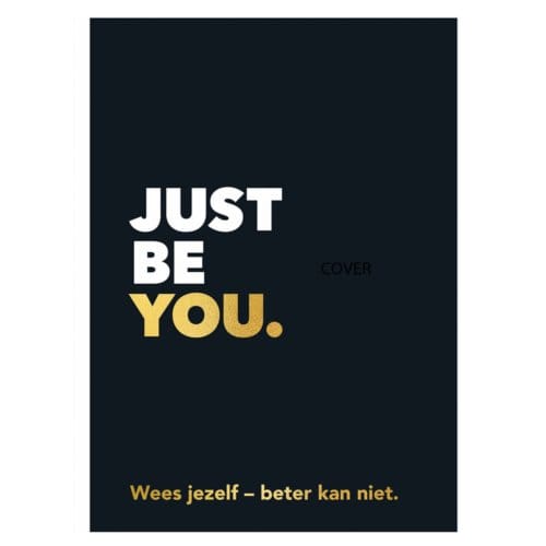 Just Be You.