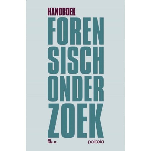 Handboek Forensisch Onderzoek ! 2de Editie - Gert De Boeck