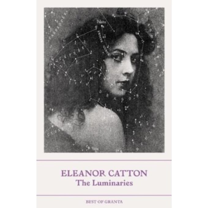 The Luminaries - Best Of Granta - Eleanor Catton