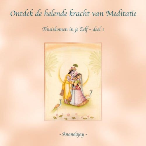 Ontdek De Helende Kracht Van Meditatie - Anandajay _