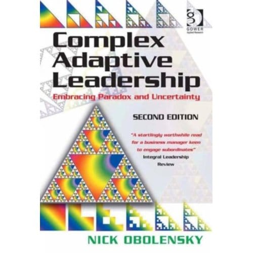Complex Adaptive Leadership - Nick Obolensky