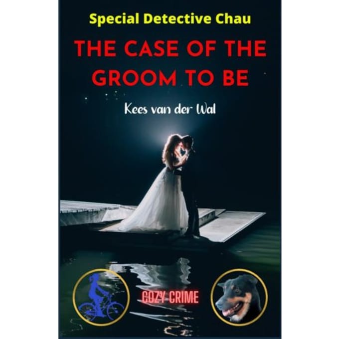 The Case Of The Groom To Be - Kees van der Wal