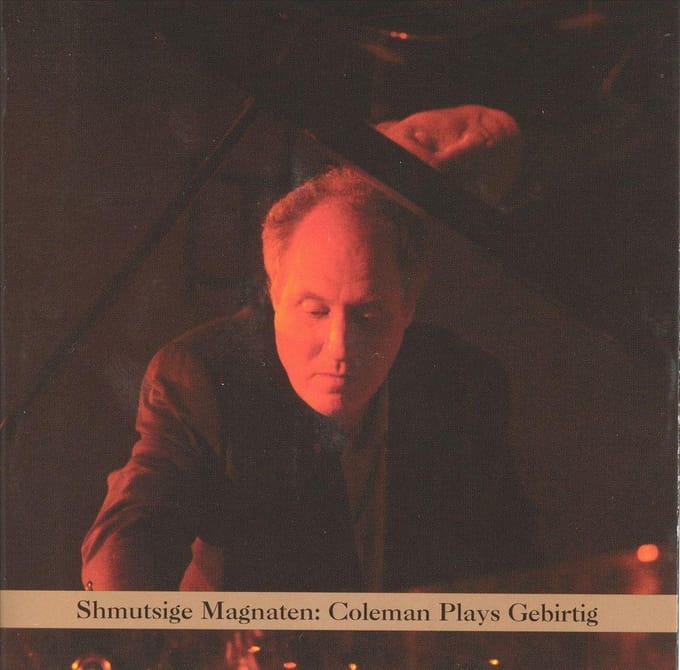 Coleman Plays Gebirtig