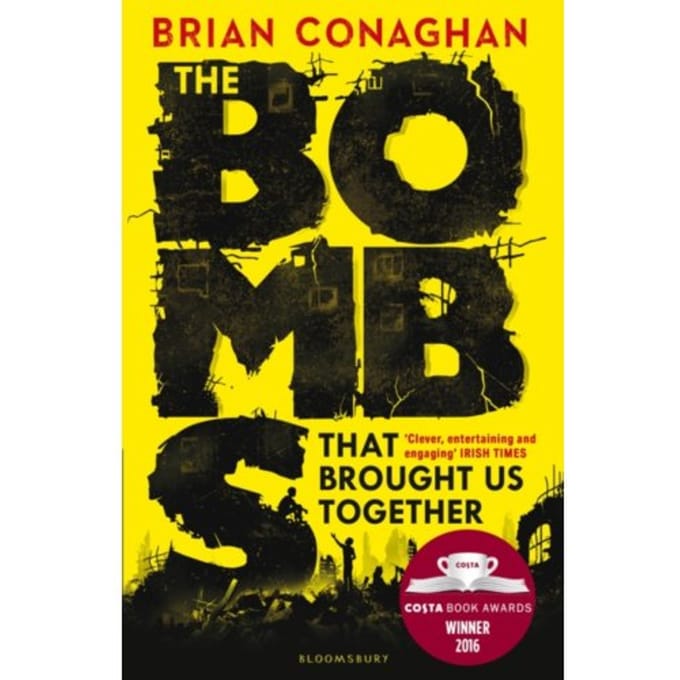 The Bombs That Brought Us Together - Brian Conaghan
