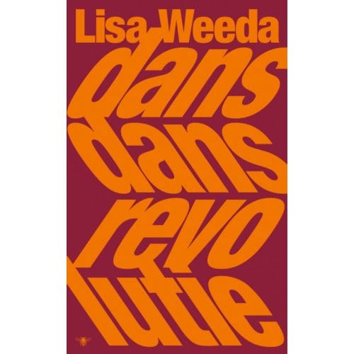 Dans Dans Revolutie - Lisa Weeda