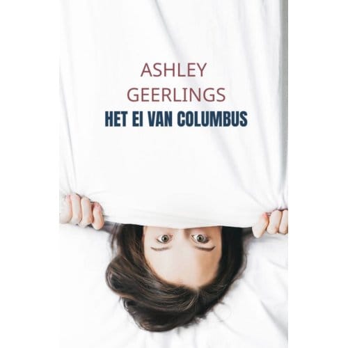 Het Ei Van Columbus - Ashley Geerlings